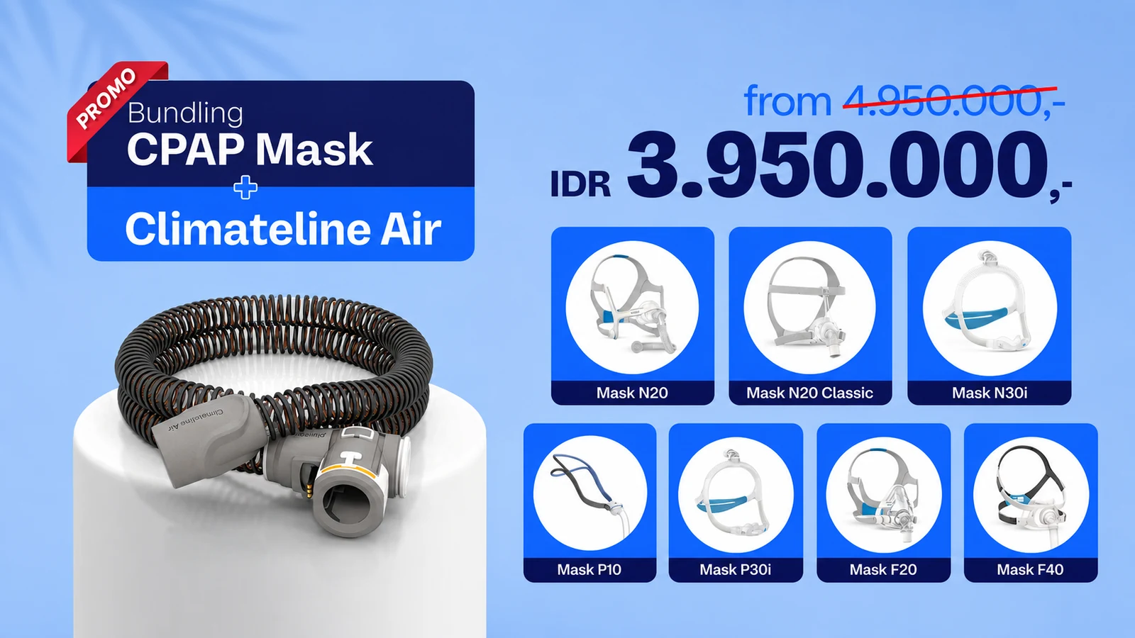 Promo Bundling CPAP Mask + Climateline Air — IDR 3.950.000 (dari 4.950.000)